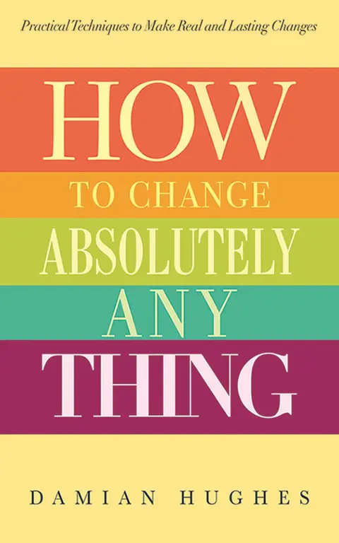 Cover of How to Change Absolutely Anything