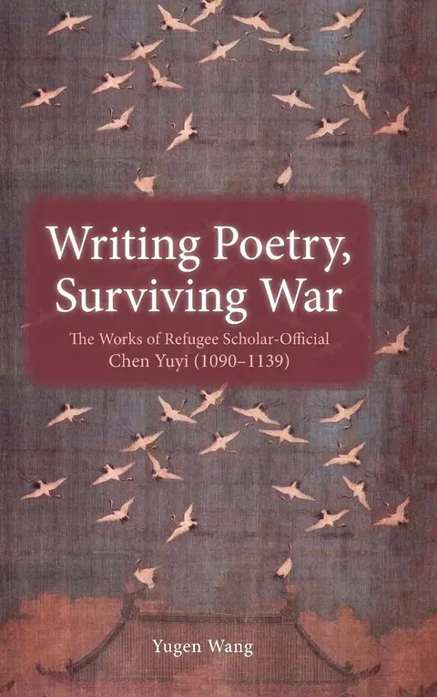 Cover of Writing Poetry, Surviving War