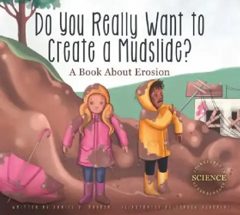 Cover of Do You Really Want to Create a Mudslide?