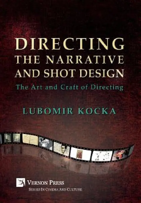 Cover of Directing the Narrative and Shot Design