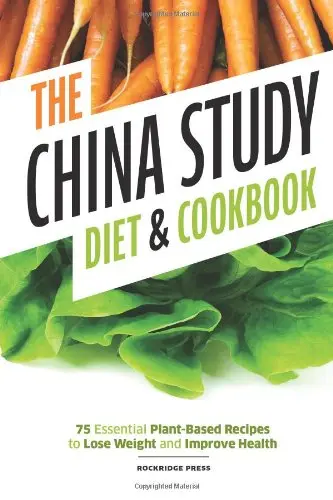 Cover of China Study Diet and Cookbook
