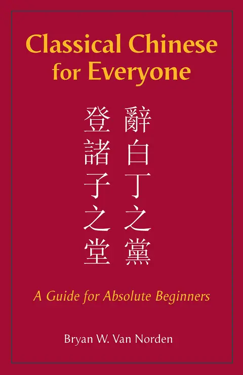 Cover of Classical Chinese for Everyone