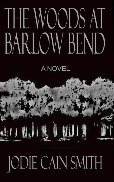 Cover of The Woods at Barlow Bend