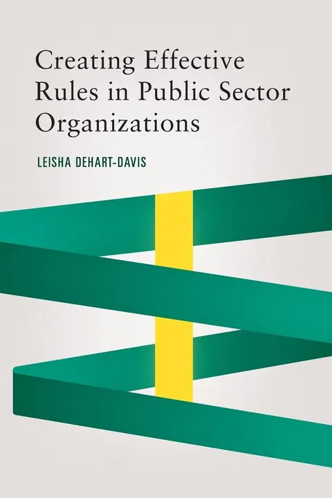 Cover of Creating Effective Rules in Public Sector Organizations
