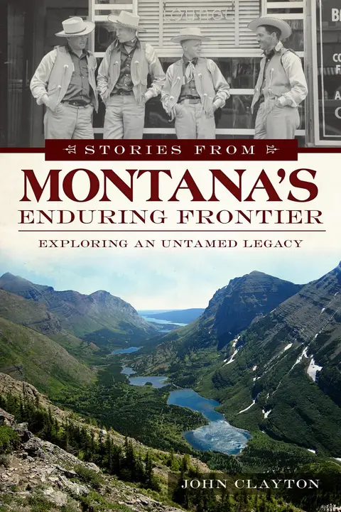 Cover of Stories from Montana's Enduring Frontier