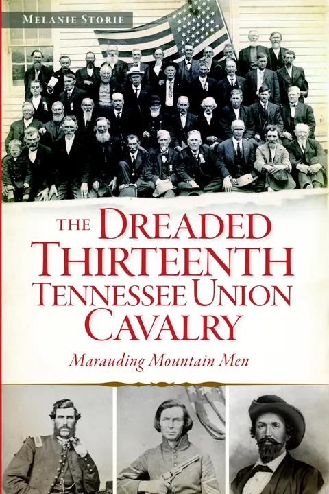 Cover of The Dreaded Thirteenth Tennessee Union Cavalry