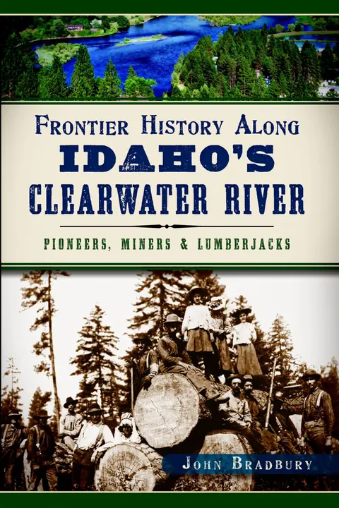 Cover of Frontier History Along Idaho's Clearwater River