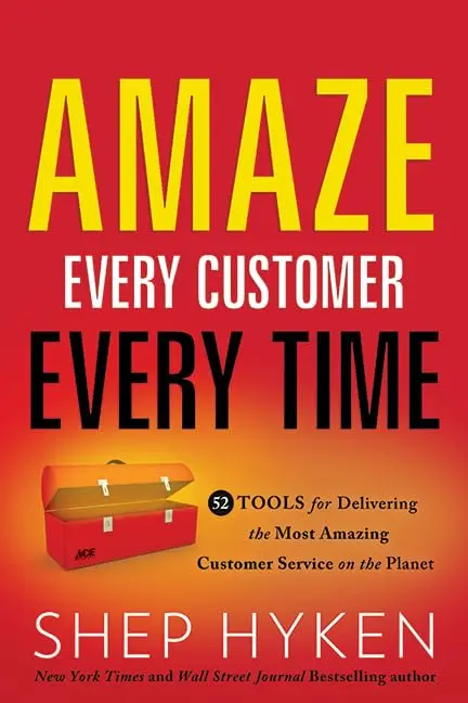 Cover of Amaze Every Customer Every Time