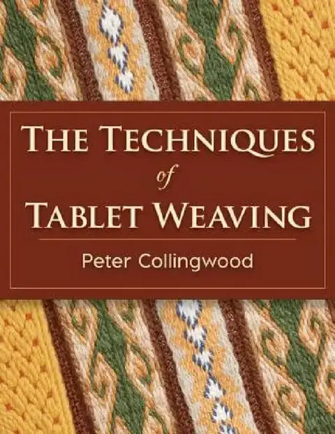 Cover of The Techniques of Tablet Weaving