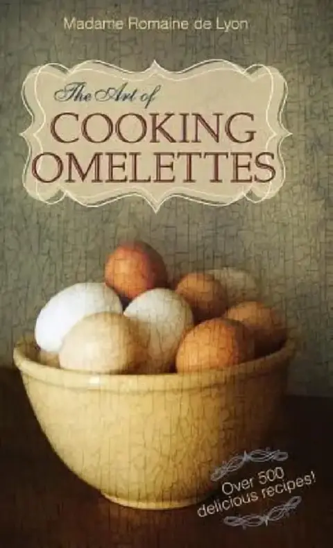 Cover of The Art of Cooking Omelettes