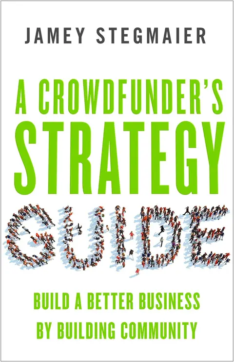 Cover of A Crowdfunder's Strategy Guide