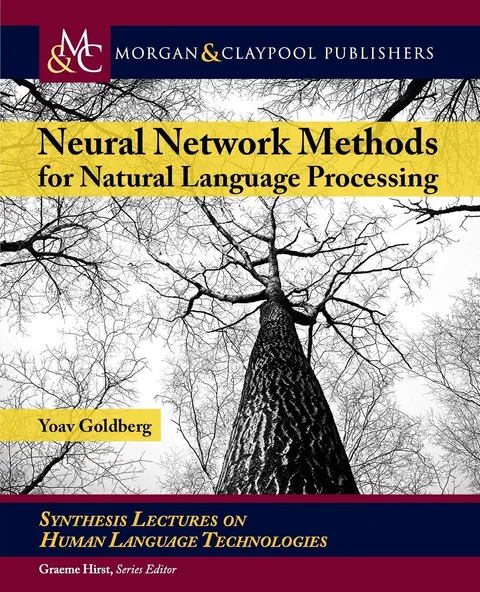 Cover of Neural Network Methods for Natural Language Processing