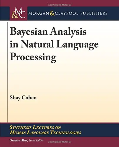 Cover of Bayesian Analysis in Natural Language Processing