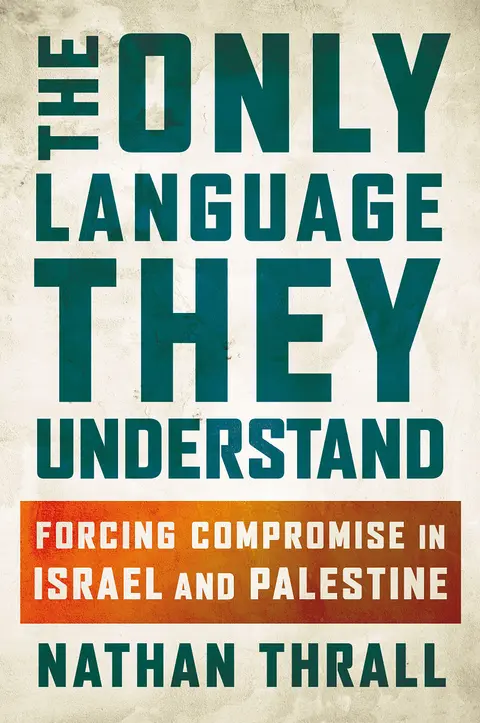 Cover of The Only Language They Understand