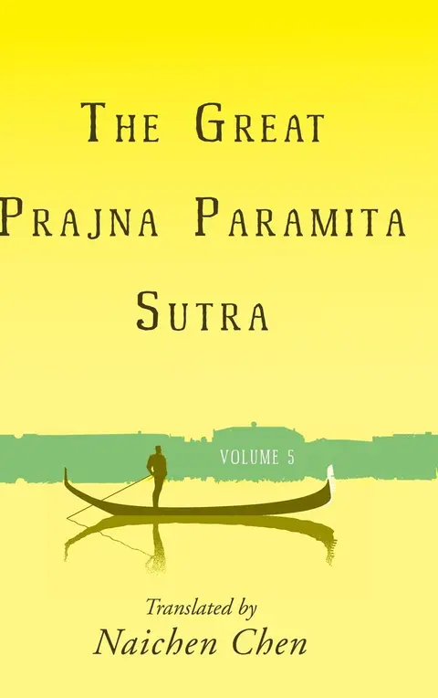 Cover of The Great Prajna Paramita Sutra, Volume 5