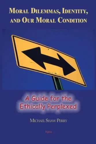 Cover of Moral Dilemmas, Identity, and Our Moral Condition