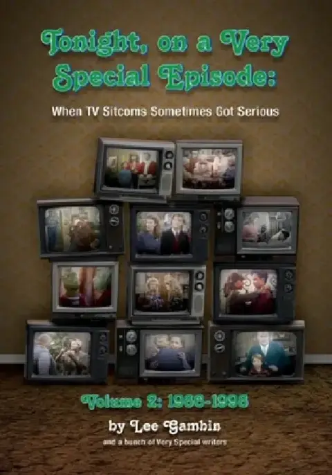 Cover of Tonight, On A Very Special Episode When TV Sitcoms Sometimes Got Serious Volume 2