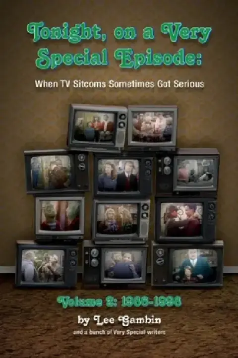 Cover of Tonight, On A Very Special Episode When TV Sitcoms Sometimes Got Serious Volume 2 (hardback)