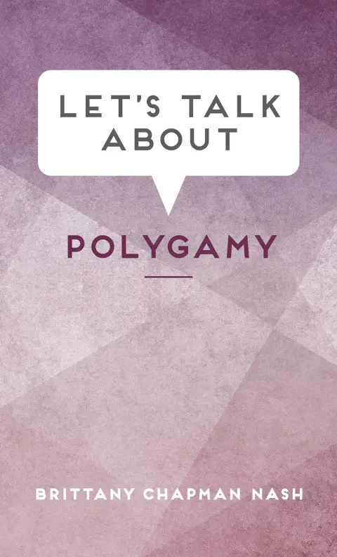 Cover of Let's Talk About Polygamy