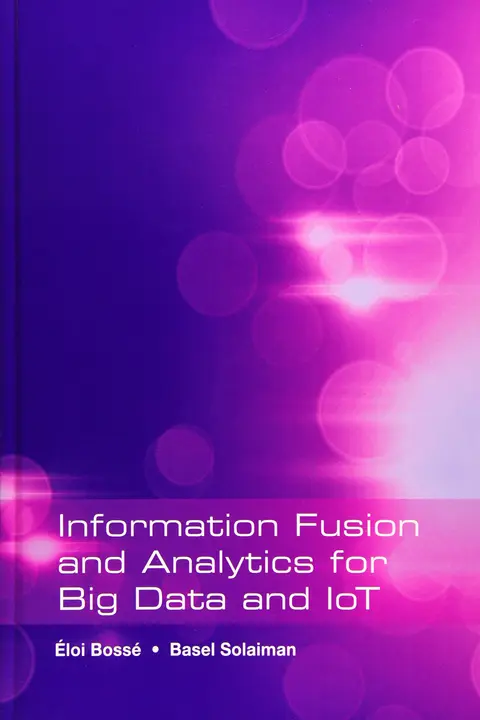 Cover of Information Fusion and Analytics for Big Data and Iot