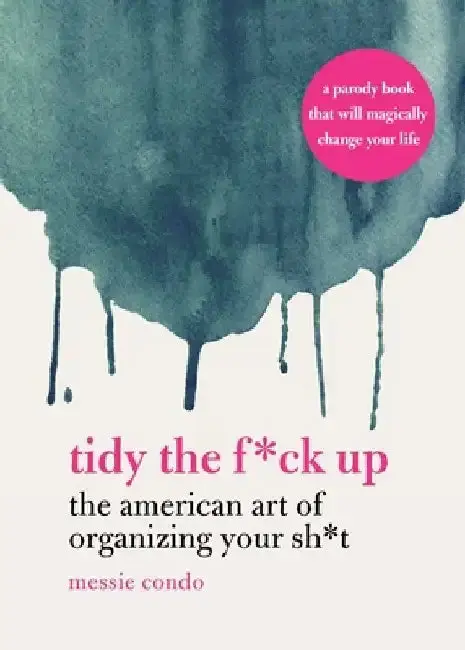 Cover of Tidy the F*ck Up