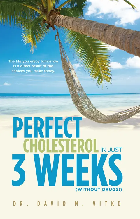 Cover of Perfect Cholesterol in Just 3 Weeks, (without drugs!)