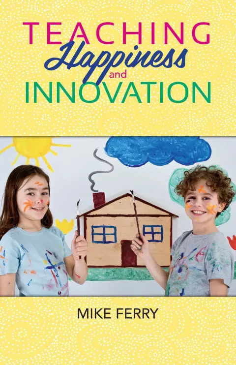 Cover of Teaching Happiness and Innovation