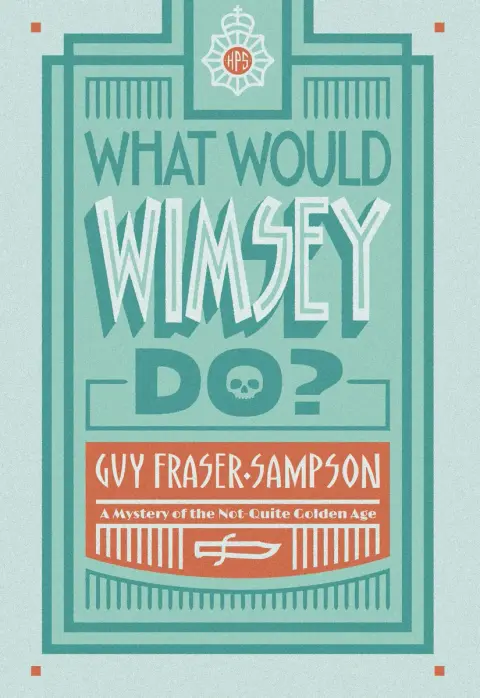 Cover of What Would Wimsey Do?
