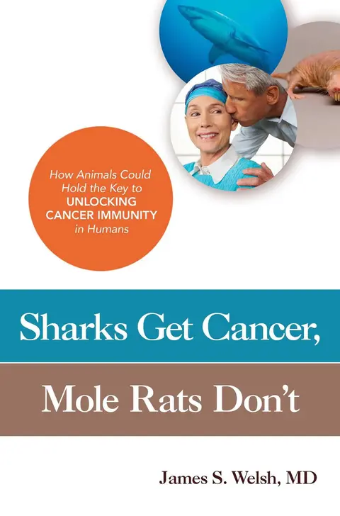 Cover of Sharks Get Cancer, Mole Rats Don't