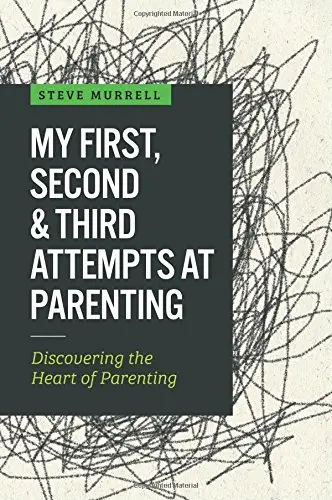 Cover of My First, Second & Third Attempts at Parenting