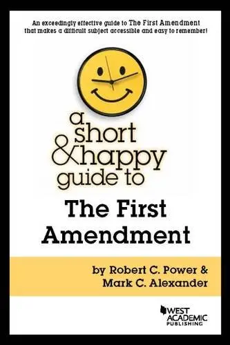 Cover of A Short & Happy Guide to the First Amendment