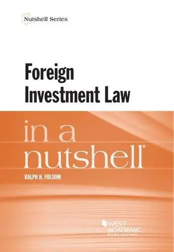Cover of Foreign Investment Law in a Nutshell