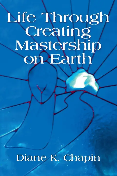 Cover of Life Through Creating Mastership on Earth