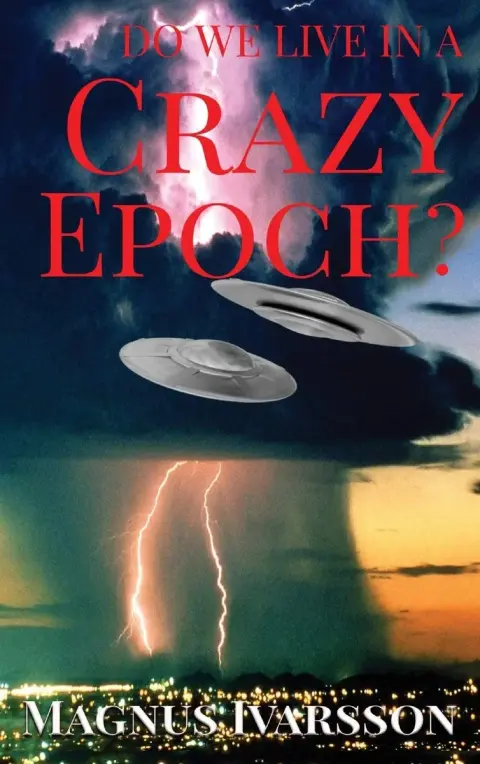 Cover of Do We Live in a Crazy Epoch?