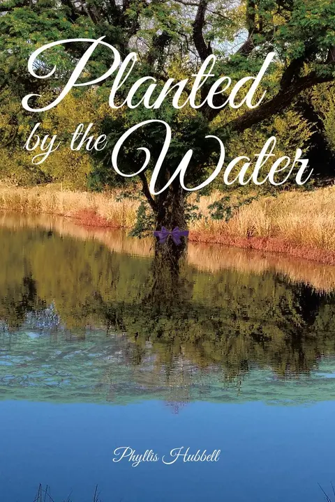 Cover of Planted by the Water