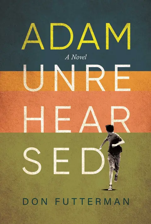 Cover of Adam Unrehearsed