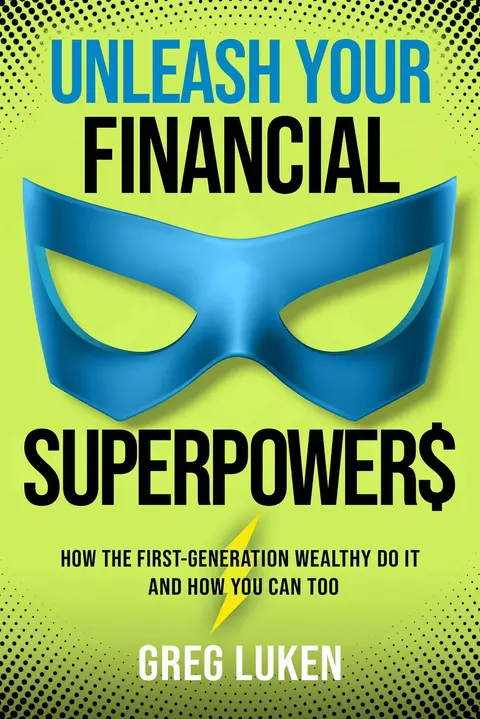 Cover of Unleash Your Financial Superpowers