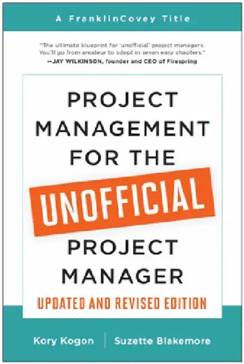 Cover of Project Management for the Unofficial Project Manager (Updated and Revised Edition)
