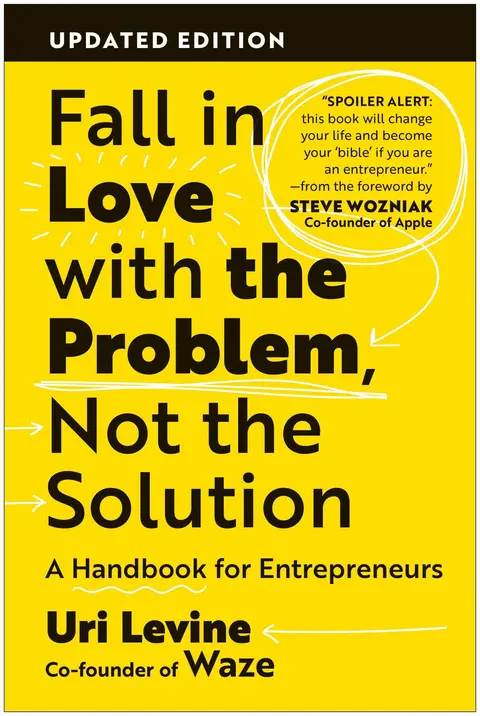 Cover of Fall in Love with the Problem, Not the Solution