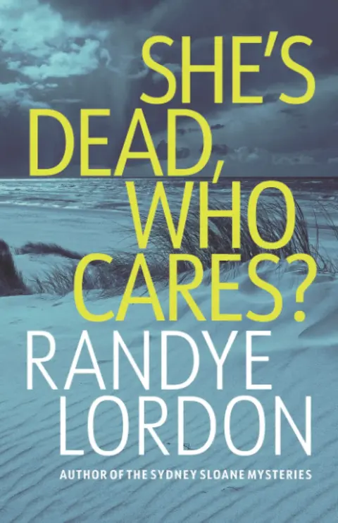 Cover of She's Dead, Who Cares