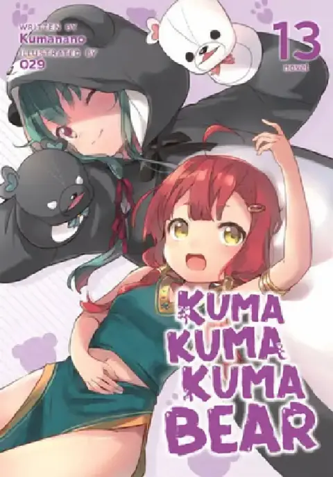 Cover of Kuma Kuma Kuma Bear (Light Novel) Vol. 13