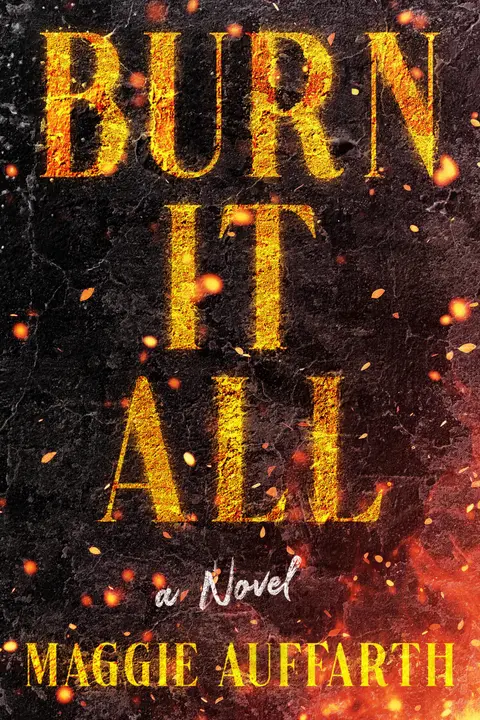 Cover of Burn It All