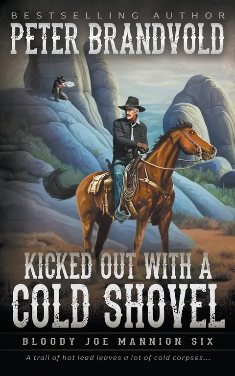 Cover of Kicked Out with A Cold Shovel