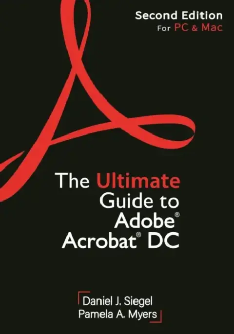 Cover of The Ultimate Guide to Adobe Acrobat DC, Second Edition