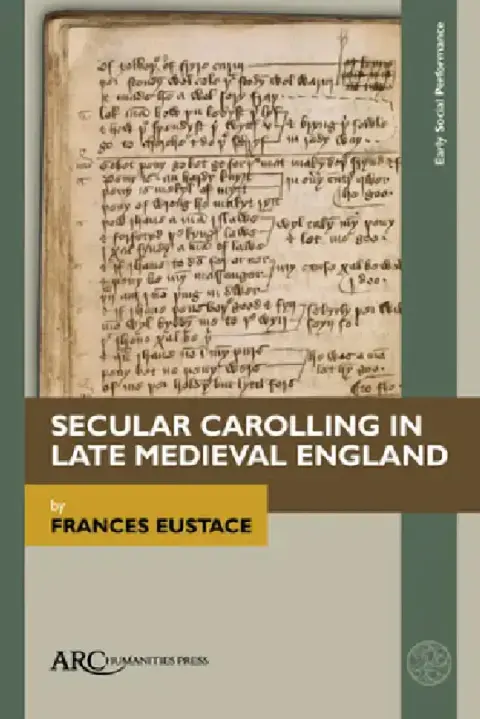 Cover of Secular Carolling in Late Medieval England