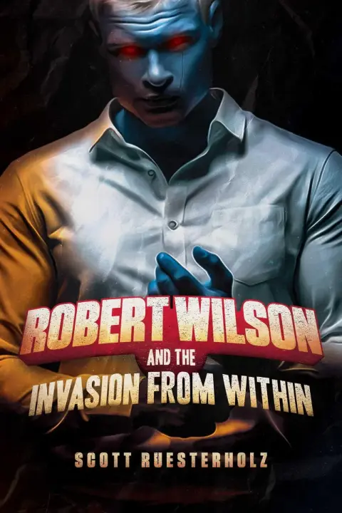 Cover of Robert Wilson and the Invasion from Within