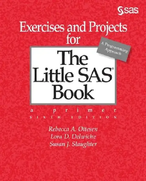 Cover of Exercises and Projects for The Little SAS Book, Sixth Edition