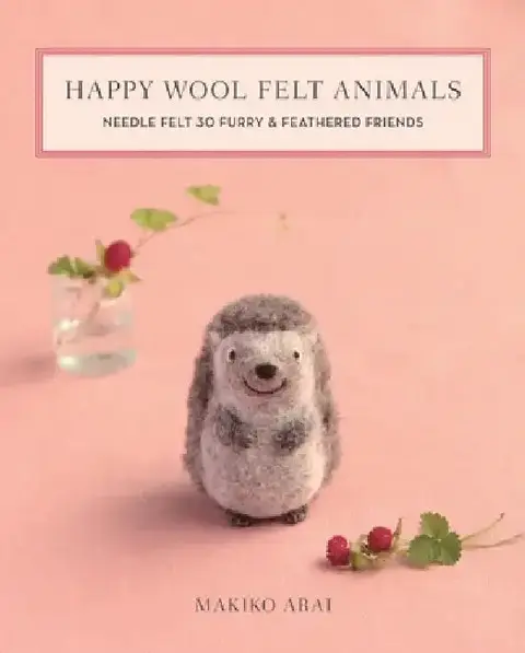 Cover of Happy Wool Felt Animals