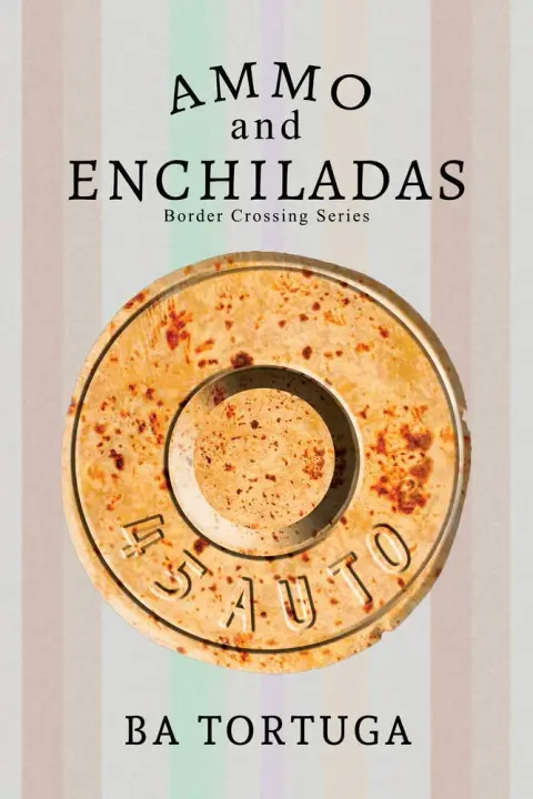 Cover of Ammo and Enchiladas