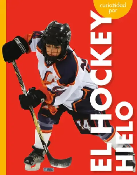 Cover of Curiosidad Por El Hockey Hielo